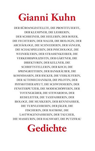 Der Büroangestellte, die Prostituierte, der Klempner, die Lehrerin: Gedichte