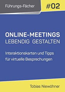 Führungs-Fächer: Online-Meetings lebendig gestalten: Interaktionskarten und Tipps für virtuelle Besprechungen