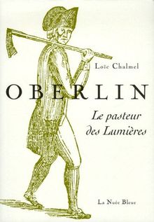 Oberlin : le pasteur des Lumières