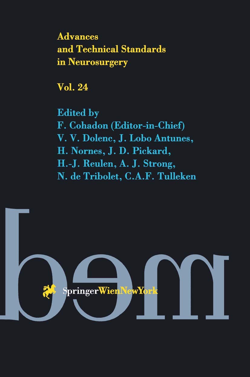 Advances and Technical Standards in Neurosurgery (Advances and Technical Standards in Neurosurgery, 24, Band 24)