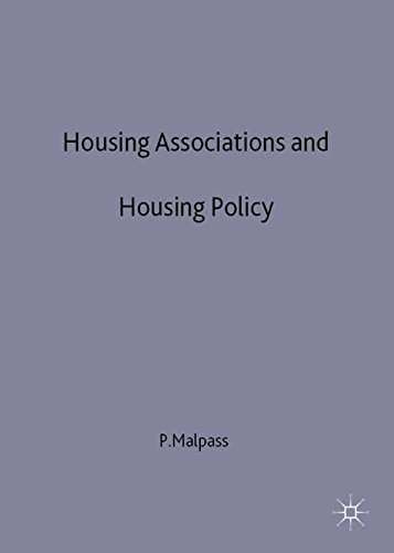 Housing Associations and Housing Policy: A Historical Perspective