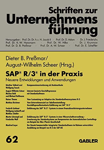 SAP® R/3® in der Praxis: Neuere Entwicklungen und Anwendungen (Schriften zur Unternehmensführung) (German Edition)