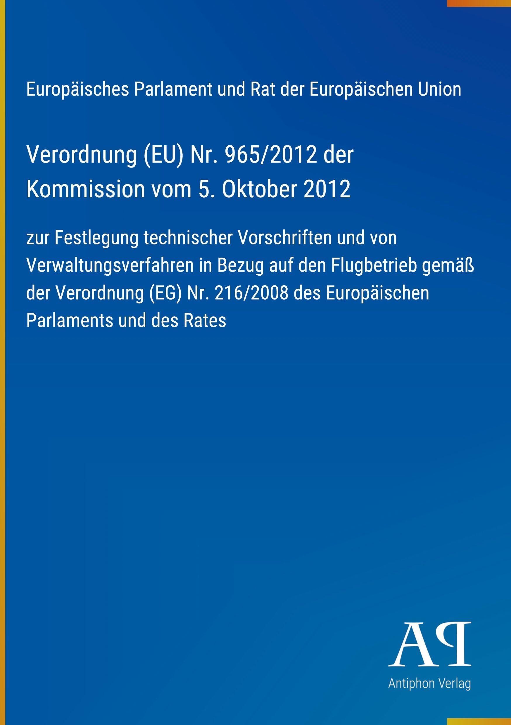 Verordnung (EU) Nr. 965/2012 der Kommission vom 5. Oktober 2012