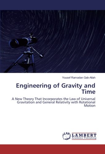Engineering of Gravity and Time: A New Theory That Incorporates the Law of Universal Gravitation and General Relativity with Rotational Motion