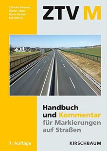 ZTV M 13 - Handbuch und Kommentar: Markierungen auf Straßen