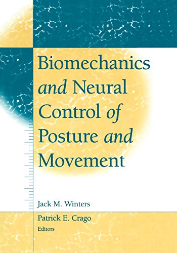 Biomechanics and Neural Control of Posture and Movement