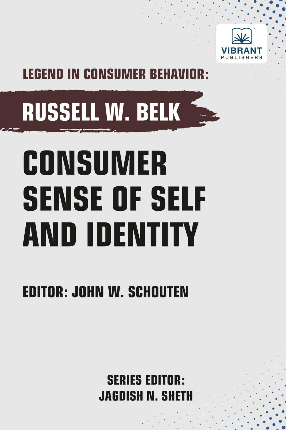 Consumer Sense of Self and Identity (Legend in Consumer Behavior)