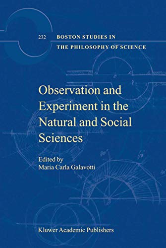 Observation and Experiment in the Natural and Social Sciences (Boston Studies in the Philosophy and History of Science, 232, Band 232)