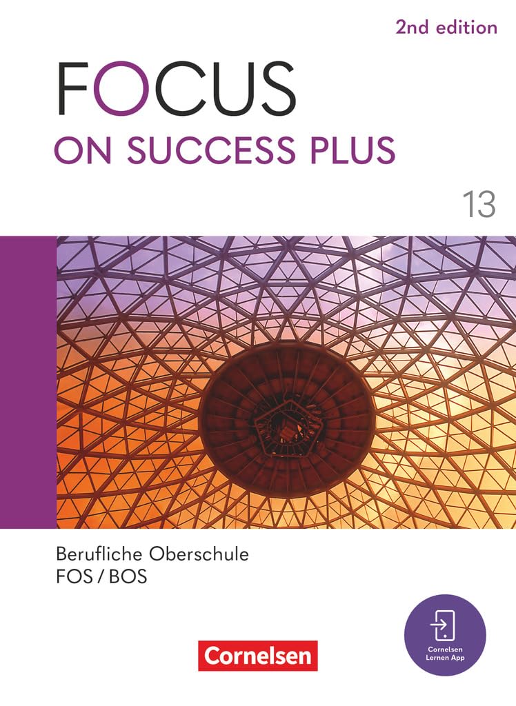 Focus on Success PLUS - Berufliche Oberschule: FOS/BOS 2024 - B2/C1: 13. Jahrgangsstufe: Schulbuch - Mit Audios und Videos