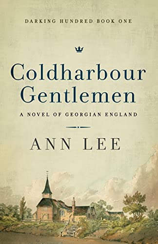 Coldharbour Gentlemen: A Novel of Georgian England (Darking Hundred, Band 1)