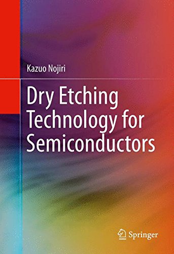 Dry Etching Technology for Semiconductors