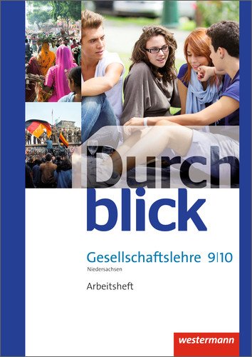 Durchblick Gesellschaftslehre - Ausgabe 2014 für Niedersachsen: Arbeitsheft 9 / 10