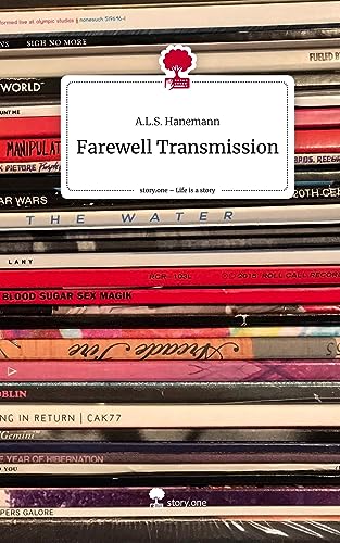 Farewell Transmission. Life is a Story - story.one