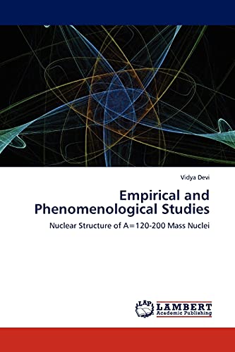 Empirical and Phenomenological Studies: Nuclear Structure of A=120-200 Mass Nuclei