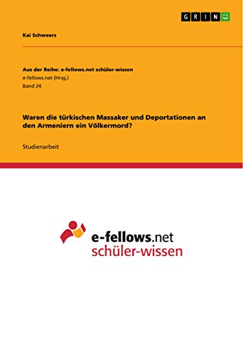 Waren die türkischen Massaker und Deportationen an den Armeniern ein Völkermord?