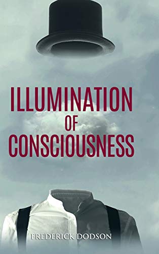 Frederick Dodson Illumination Of Consciousness