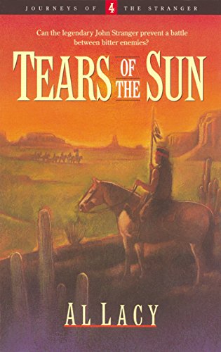 Tears Of The Sun (Journeys of the Stranger, Band 4)