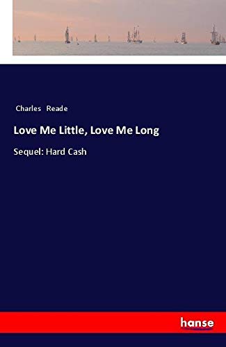 Love Me Little, Love Me Long: Sequel: Hard Cash