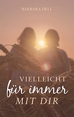 Vielleicht für immer mit dir: DE
