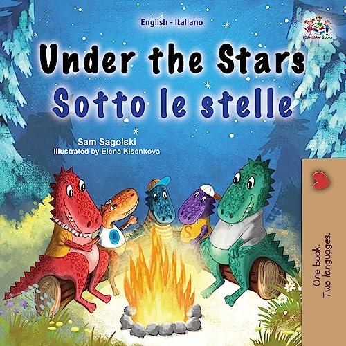 Under the Stars (English Italian Bilingual Children's Book): Bilingual children's book (English Italian Bilingual Collection)