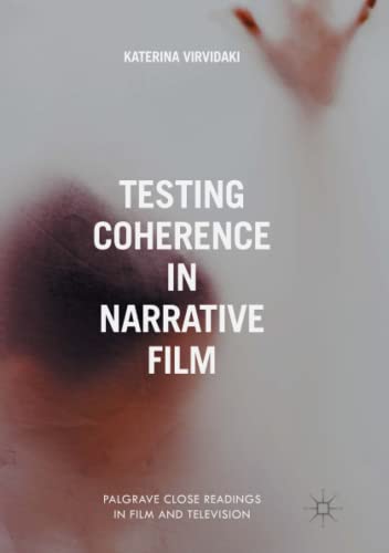 Testing Coherence in Narrative Film (Palgrave Close Readings in Film and Television)