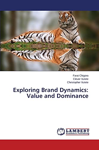 Exploring Brand Dynamics: Value and Dominance