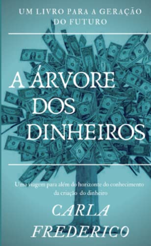 A ÁRVORE DOS DINHEIROS
