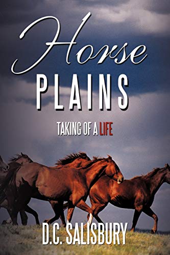 Horse Plains: Taking of a Life
