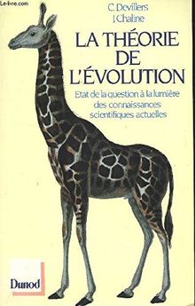 La Théorie de l'évolution : état de la question à la lumière des connaissances scientifiques actuelles