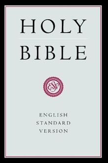 The Bible: English Standard Version (Esv) (Bible Esv)