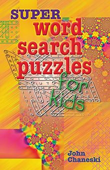 Super Word Search Puzzles for Kids