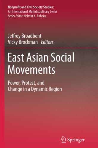 East Asian Social Movements: Power, Protest, and Change in a Dynamic Region (Nonprofit and Civil Society Studies)