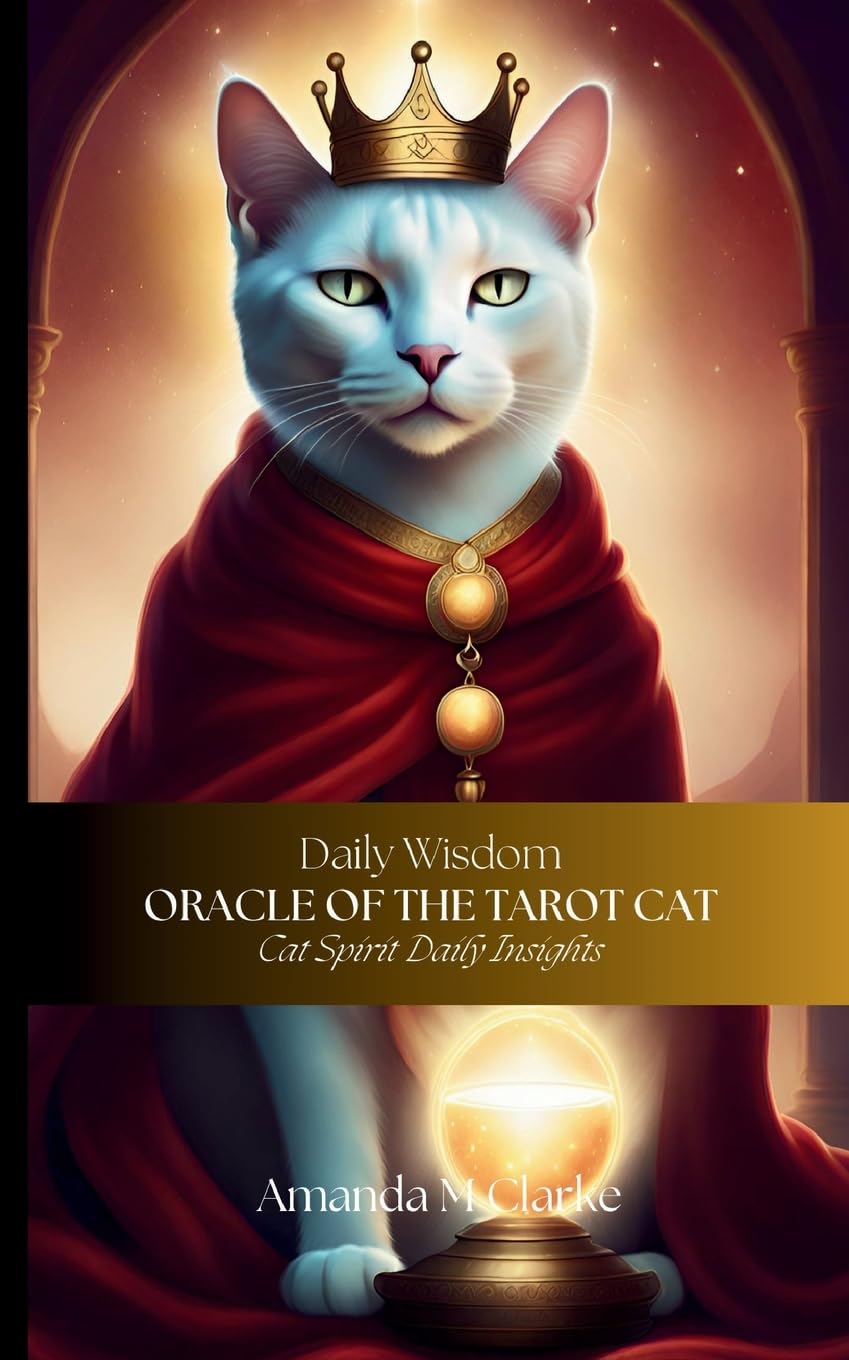 Clarke, Amanda M Oracle Of The Tarot Cat, Cat Spirit Daily Insights