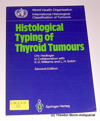 Histological Typing of Thyroid Tumours (WHO. World Health Organization. International Histological Classification of Tumours)