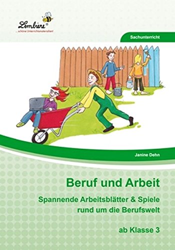 Beruf und Arbeit: Ein Freiarbeitsmaterial für den Sachunterricht in der Grundschule, Klasse 3-4, Heft inkl. CD-ROM