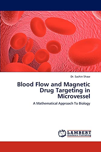 Blood Flow and Magnetic Drug Targeting in Microvessel: A Mathematical Approach To Biology