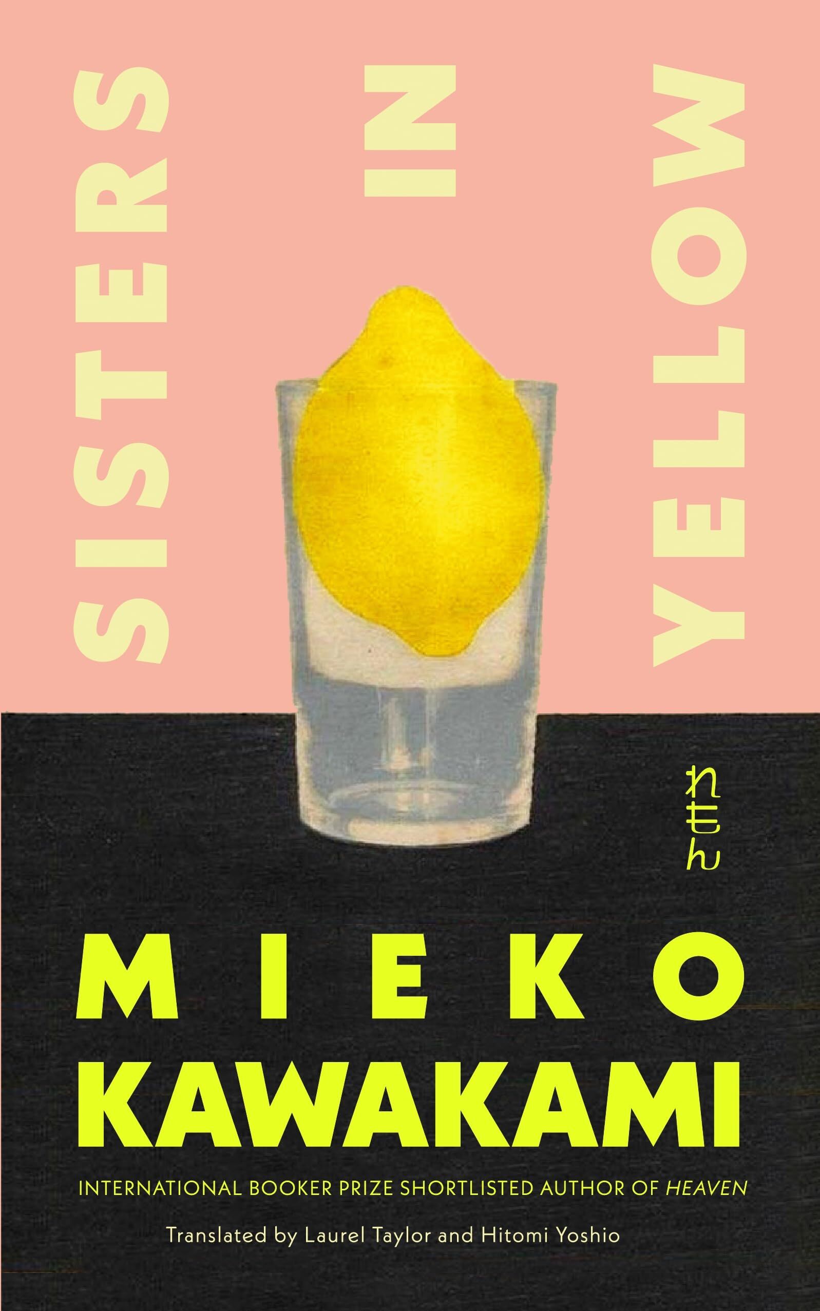 Kawakami, Mieko: Sisters in Yellow