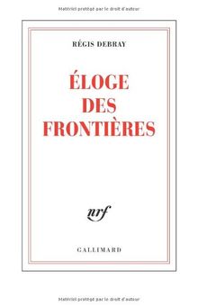 ELOGE DES FRONTIÈRES de Debray, Régis | Livre | état très bon EUR 8,50 ...