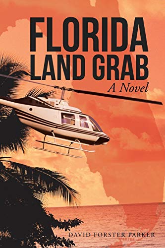 Florida Land Grab: A Novel
