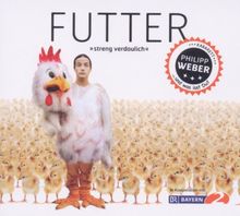 Futter - streng verdaulich