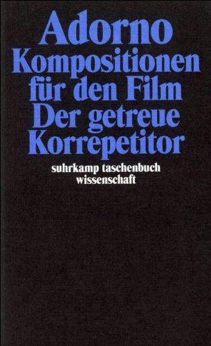 Adorno, Theodor W. Gesammelte Werke In 20 Bänden, Band 15, Komposition Für Den Film. Der Getreue Korrepetitor (suhrkamp Taschenbuch Wissenschaft)