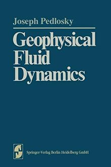 Geophysical Fluid Dynamics (Springer Study Edition)