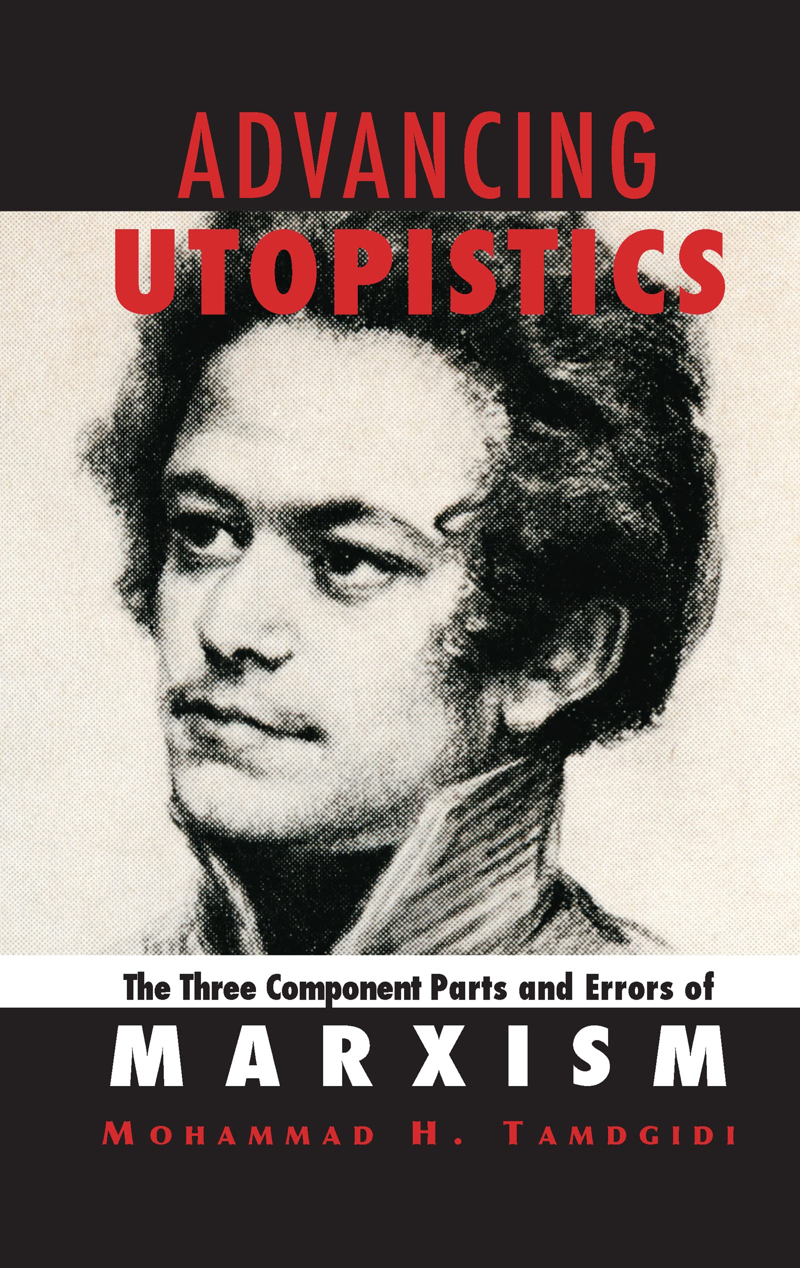 Advancing Utopistics: The Three Component Parts and Errors of Marxism