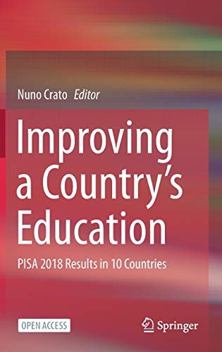 Improving a Country’s Education: PISA 2018 Results in 10 Countries