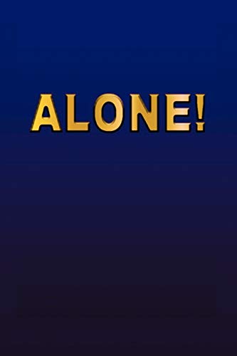 Alone!