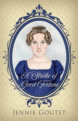 A Stroke of Good Fortune (Daughters of the Gentry, Band 2)