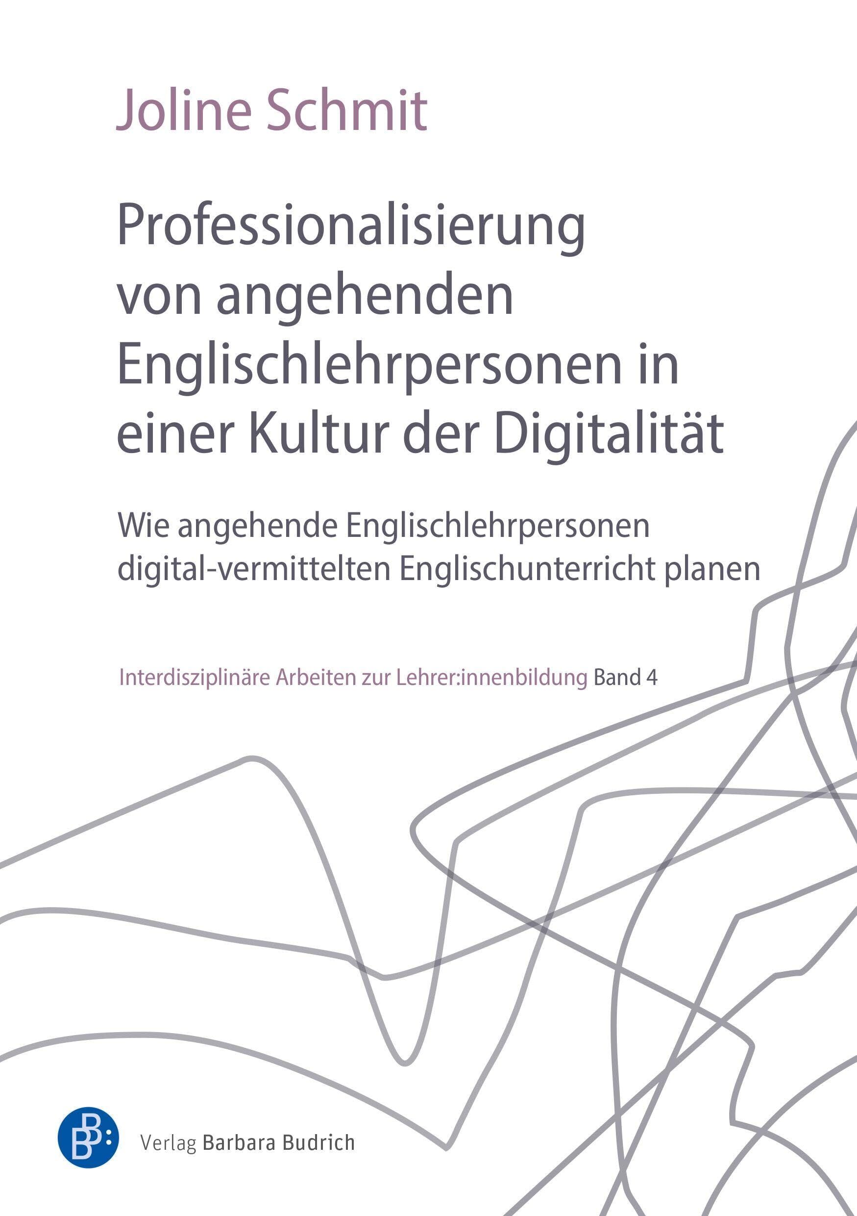 Professionalisierung von angehenden Englischlehrpersonen in einer Kultur der Digitalität