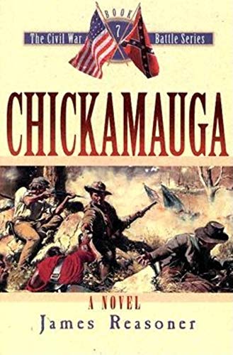 Chickamauga (Civil War Battle, 7, Band 7)