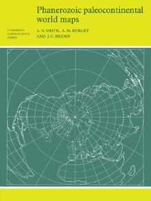 Phanerozoic Paleocontinental World Maps (Cambridge Earth Science Series)