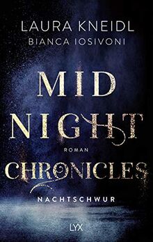 Midnight Chronicles - Nachtschwur (Midnight-Chronicles-Reihe, Band 6)